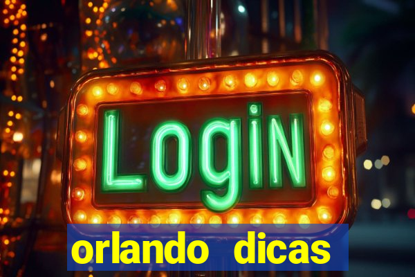 orlando dicas reclame aqui